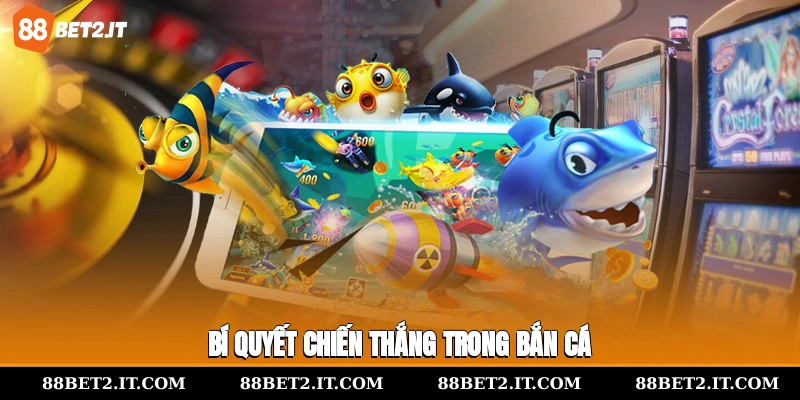 Bí quyết chiến thắng trong Bắn cá