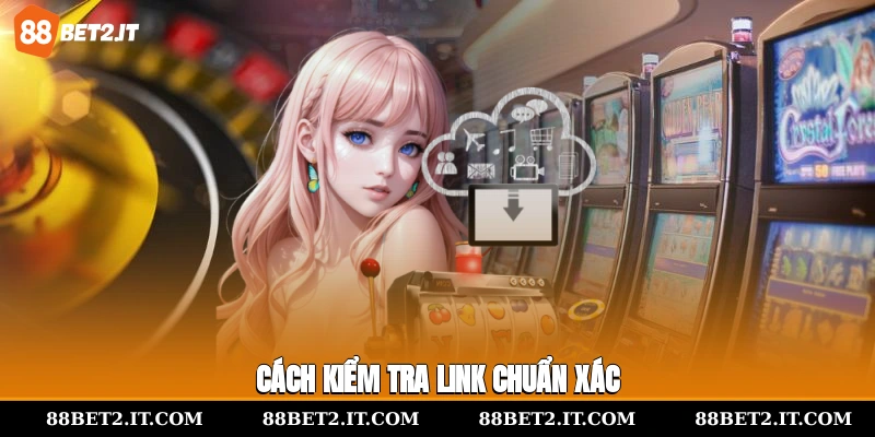 Cách kiểm tra link chuẩn xác