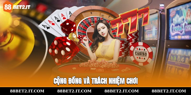 Cộng đồng và trách nhiệm chơi