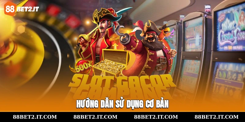 Hướng dẫn sử dụng cơ bản