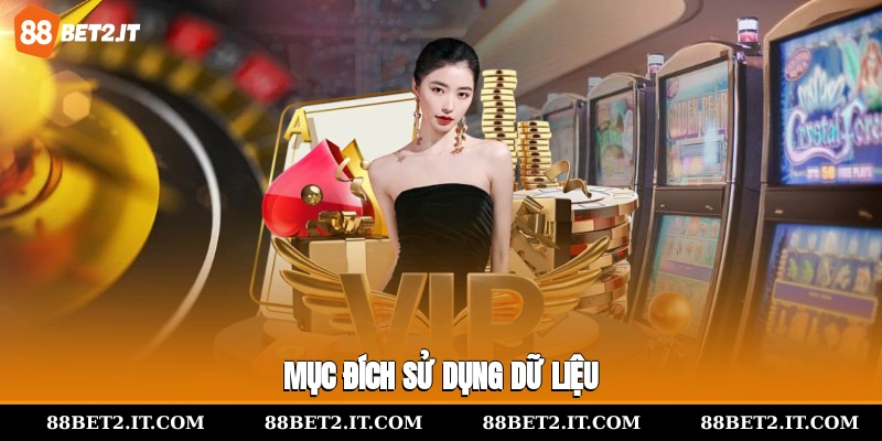 Mục đích sử dụng dữ liệu