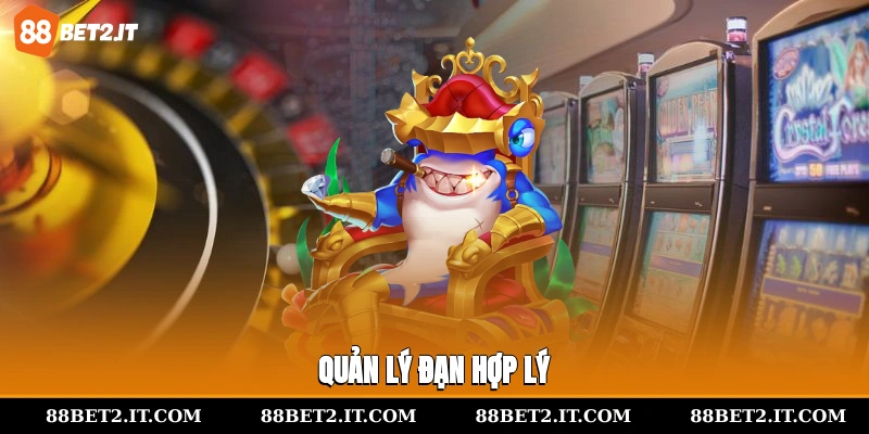 Quản lý đạn hợp lý