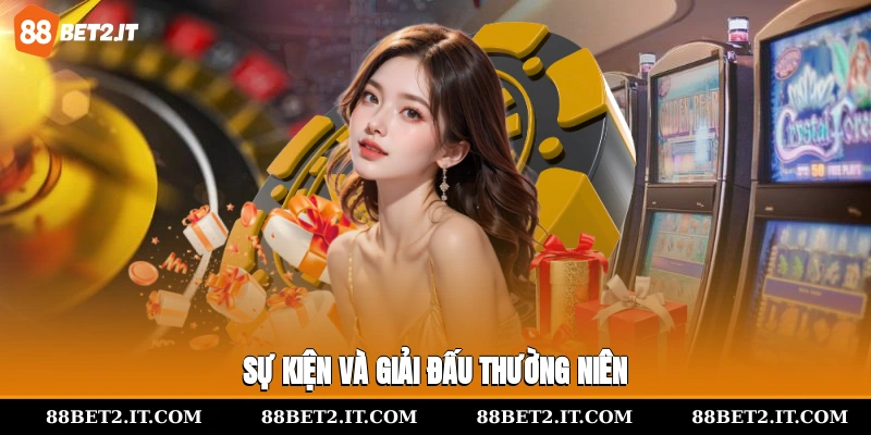 Sự kiện và giải đấu thường niên